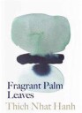 Fragrant Palm Leaves Av Thich Nhat Hanh