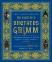Grimm Jacob The Annotated Brothers Grimm