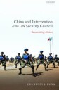 Fung Courtney J. China and Intervention at the UN Security Council