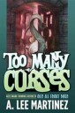 Martinez, A. Lee Too Many Curses (0765318350)