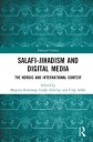 Ranstorp Magnus Salafi-Jihadism and Digital Media
