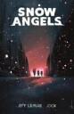Snow Angels Volume 1 Av Jeff Lemire