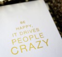 Cardsome Kort A7 Be happy It drives people crazy hvitt