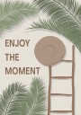 Enjoy the Moment 3 Tropical Summer Quote With Ladder and Hat Plakat Plakat / 21x30cm