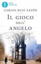 Ruiz Zafón Carlos Il gioco dell'angelo