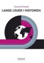 Knutsen Gunnar W. Lange linjer i historien - norsk globalhistorie fra Cappelen Damm