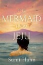 The Mermaid From Jeju Av Sumi Hahn