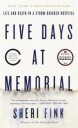 Fink Sheri Five Days at Memorial: Life and Death in a Storm-Ravaged Hospital