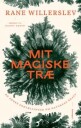 Willerslev Rane Mit magiske træ