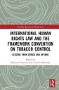 Durojaye Ebenezer International Human Rights Law and the Framework Convention on Tobacco Control