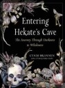 Entering Hekate'S Cave Av Cyndi (Cyndi Brannen) Brannen