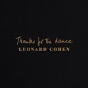 Leonard Cohen  Thanks For The Dance  LP/Vinyl