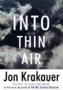 Krakauer Jon Into Thin Air: A Personal Account of the Mount Everest Disaster