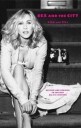 "Sex And The City" Av Amy Sohn