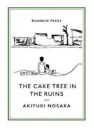 The Cake Tree In The Ruins Av Akiyuki Nosaka