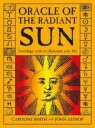 Oracle Of The Radiant Sun Av Caroline Smith, John Astrop