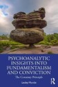 Murdin Lesley Psychoanalytic Insights into Fundamentalism and Conviction