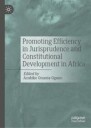 Onuora-Oguno Azubike Promoting Efficiency in Jurisprudence and Constitutional Development in Africa