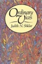 Shklar, Judith N. Ordinary Vices