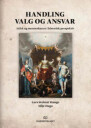 Handling, Valg Og Ansvar Av Silje Haga, Lars Steinar Hauge