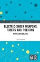 Dymond Abi Electric-Shock Weapons Tasers and Policing