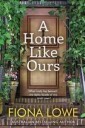 Lowe Fiona A Home Like Ours