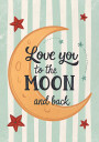 Love you to the moon and back Plakat Plakat / 50x70cm