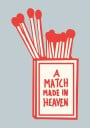 Heavenly Matches Plakat Plakat / 100x150cm