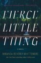 Fierce Little Thing Av Miranda Beverly-Whittemore