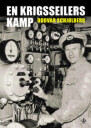 En Krigsseilers Kamp Av Oddvar Schjølberg