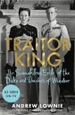 Traitor King Av Andrew Lownie