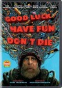 Good Luck Have Fun Don't Die 2025 DVD