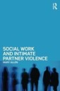 Allen Mary Social Work and Intimate Partner Violence