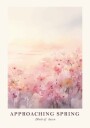 Approaching Spring Plakat Plakat / 30x40cm