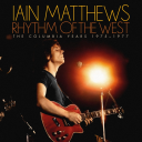 Iain Matthews  Rhythm Of The West The Columbia Years 19751977  CD