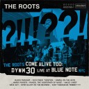 The Roots  The Roots Come Alive Too: Dywm30 Live At Blue Note Nyc!  CD