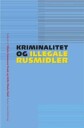 Asmussen Frank Vibeke Kriminalitet Og Illegale Rusmidler