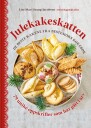 Julekakeskatten – 79 Oppskrifter for Norsk Jul fra Bestemors Kokebok