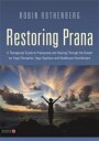 Restoring Prana Av Robin L. Rothenberg