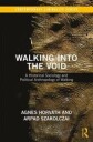 Horvath Agnes Walking into the Void