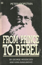Woodcock George Peter Kropotkin – From Prince to Rebel