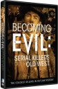 Becoming Evil: Serial Killers of the Old West DVD