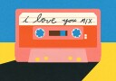 I Love You Mix Tape Plakat Plakat / 70x100cm