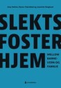 Slektsfosterhjem Av Amy Holtan, Jeanette Skoglund, Renee Thørnblad