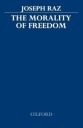 Raz, Joseph The Morality of Freedom