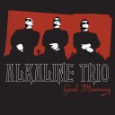 Alkaline Trio  Good Mourning  CD
