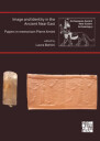 Battini Laura Image and Identity in the Ancient Near East: Papers in memoriam Pierre Amiet