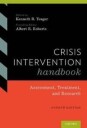 Yeager Kenneth Crisis Intervention Handbook