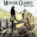 Petersen David Mouse Guard Volume 3: The Black Axe