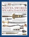 Illustrated World Encyclopedia Of Knives, Swords, Spears & Daggers Av Withers Harvey Capwell Tabias